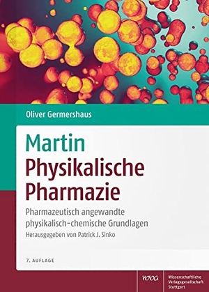 Sinko, Patrick J. (Hrsg.). Martin Physikalische Pharmazie - Pharmazeutisch angewandte physikalisch-chemische Grundlagen. Wissenschaftliche, 2022.