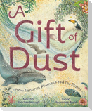 A Gift of Dust