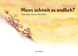 Brun-Cosme, Nadine. Wann schneit es endlich? - Ein Bilderbuch ab 3 Jahren über die Sehnsucht nach Schnee, über Ungeduld und Enttäuschungen.. minedition AG, 2026.