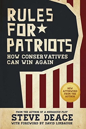 Deace, Steve. Rules for Patriots - How Conservatives Can Win Again. Post Hill Press, 2016.