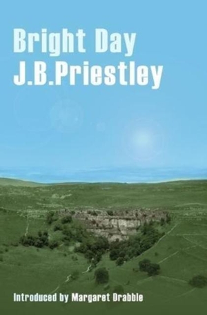 Priestley, J. B.. Bright Day. Great Northern Books Ltd, 2018.