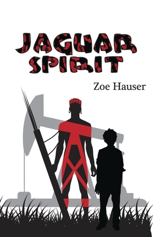 Hauser, Zoe. Jaguar Spirit - Revised Edition. Zoe Hauser, 2023.