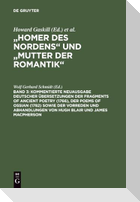 Homer des Nordens und Mutter der Romantik