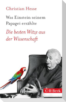 Was Einstein seinem Papagei erzählte