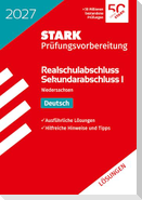 STARK Lösungen zu Deutsch - Realschulabschluss 2027 Niedersachsen - Prüfungsvorbereitung