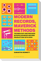 Modern Records, Maverick Methods