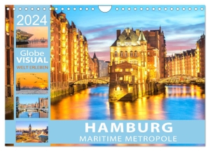 Visual, Globe. HAMBURG - Maritime Metropole (Wandkalender 2024 DIN A4 quer), CALVENDO Monatskalender - Hansestadt mit Flair. Calvendo, 2023.