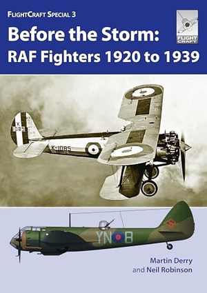 Derry, Martin / Neil Robinson. Flight Craft Special 3: RAF Fighters Before the Storm. Pen & Sword Books Ltd, 2024.