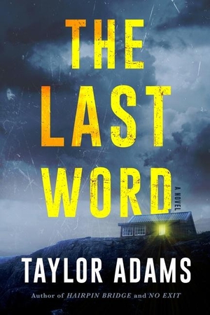 Adams, Taylor. The Last Word - A Novel. Harper Collins Publ. USA, 2023.