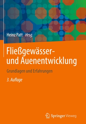 Patt, Heinz (Hrsg.). Fließgewässer- und Auenentwicklung - Grundlagen und Erfahrungen. Springer Berlin Heidelberg, 2022.