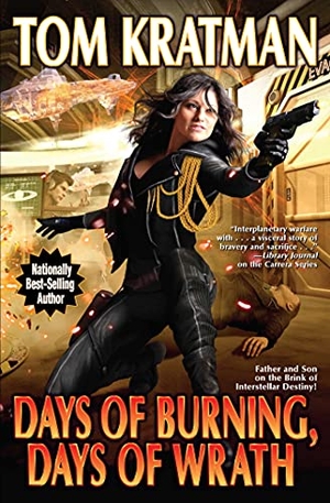 Kratman, Tom. Days of Burning, Days of Wrath. Baen, 2021.