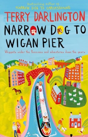 Darlington, Terry. Narrow Dog to Wigan Pier. Transworld Publishers Ltd, 2013.