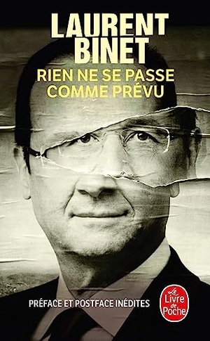 Binet, Laurent. Rien Ne Se Passe Comme Prevu. Livre de Poche, 2013.