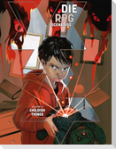 Childish Things: DIE RPG: Scenarios Vol. 3