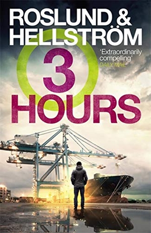Roslund, Anders / Borge Hellstrom. Three Hours. Hodder & Stoughton, 2019.