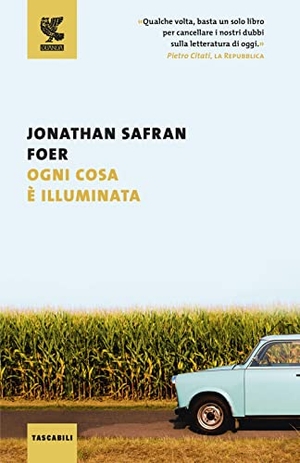 Foer, Jonathan Safran. Ogni cosa è illuminata. Guanda, 2016.