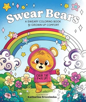Brzezinska, Katharina / Caitlin Peterson. Swear Bears - A Sweary Coloring Book for Grown-Up Comfort. BlueStone Books, 2026.
