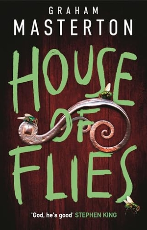 Masterton, Graham. House of Flies - an unmissable supernatural procedural from the master of the thriller that will keep you up all night in 2026. Bloomsbury Publishing PLC, 2026.