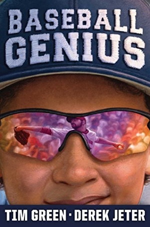 Green, Tim / Derek Jeter. Baseball Genius. Aladdin Paperbacks, 2017.
