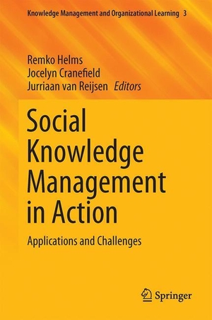Helms, Remko / Jurriaan van Reijsen et al (Hrsg.). Social Knowledge Management in Action - Applications and Challenges. Springer International Publishing, 2017.