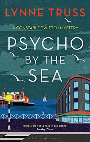 Truss, Lynne. Psycho by the Sea. Bloomsbury USA, 2021.