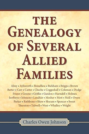 Johnson. Genealogy of Several Allied Families. Arcadia Publishing (SC), 1999.