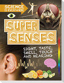 Science is Everywhere: Super Senses