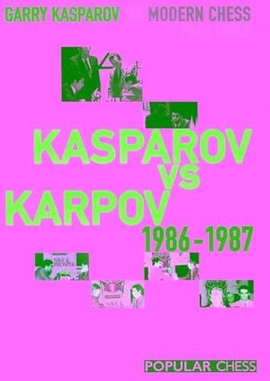 Kasparov, Garry. Garry Kasparov on Modern Chess, Part 3. Chess Elevation, 2009.