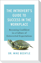 The Introvert's Guide to Success in the Workplace