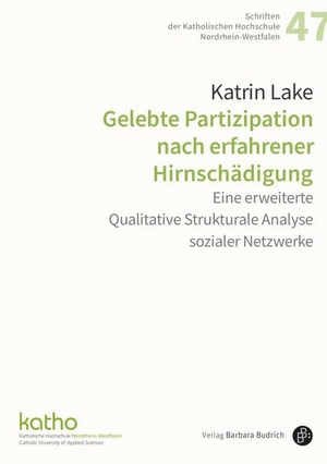 Lake, Katrin. Gelebte Partizipation nach erfahrener Hirnschädigung - Eine erweiterte Qualitative Strukturale Analyse sozialer Netzwerke. Budrich, 2026.