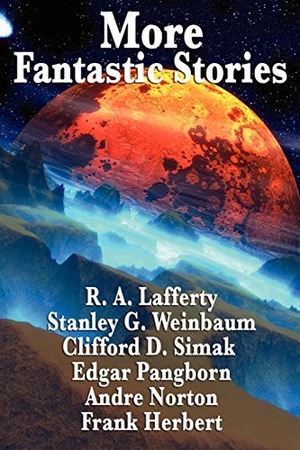 Herbert, Frank. More Fantastic Stories - A Positronic Book. Positronic Publishing, 2009.