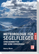 Meteorologie für Segelflieger Band 2