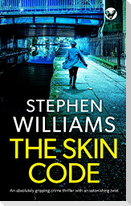 THE SKIN CODE an absolutely gripping crime thriller with an astonishing twist