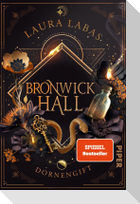 Bronwick Hall - Dornengift