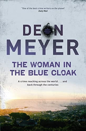 Meyer, Deon. The Woman in the Blue Cloak. Hodder & Stoughton, 2018.