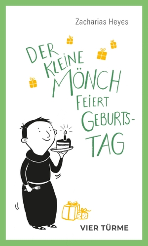Heyes, Zacharias. Der kleine Mönch feiert Geburtstag. Vier Tuerme GmbH, 2026.