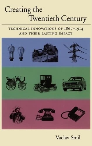 Smil, Vaclav. Creating the Twentieth Century: Technical Innovations of 1867-1914 and Their Lasting Impact. Oxford University Press, USA, 2005.