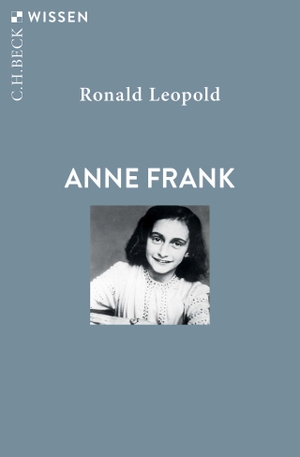 Leopold, Ronald. Anne Frank. C.H. Beck, 2023.