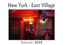 New York - East Village (Wandkalender 2024, Kalender DIN A4 quer, Monatskalender im Querformat mit Kalendarium, Das perfekte Geschenk)