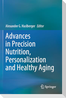 Advances in Precision Nutrition, Personalization and Healthy Aging