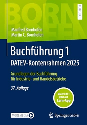 Bornhofen, Manfred / Martin C. Bornhofen. Buchführung 1 DATEV-Kontenrahmen 2025 - Grundlagen der Buchführung für Industrie- und Handelsbetriebe. Springer-Verlag GmbH, 2025.