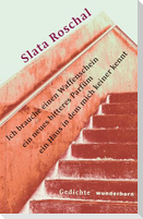 Ich brauche einen Waffenschein ein neues bitteres Parfüm ein Haus in dem mich keiner kennt