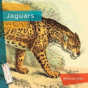 Gish, Melissa. Jaguars. Creative Company, 2023.