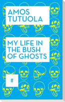 My Life in the Bush of Ghosts