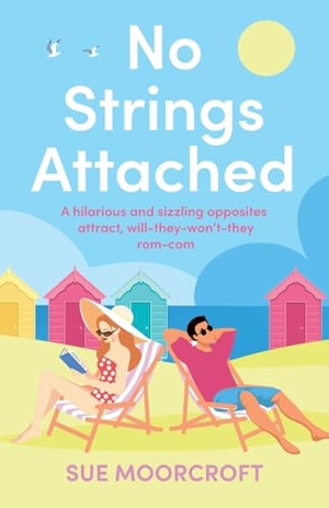 Moorcroft, Sue. No Strings Attached. Joffe Books Ltd, 2024.