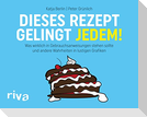 Dieses Rezept gelingt jedem!