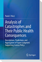 Analysis of Catastrophes and Their Public Health Consequences