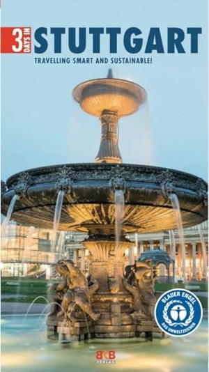 Hintzen-Bohlen, Brigitte (Hrsg.). 3 Days in Stuttgart - Traveling smart and sustainable!. BKB Verlag, 2025.