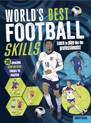 Schwager / Steinlein. World's Best Football Skills. THREE WISHES LTD, 2026.