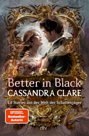 Clare, Cassandra. Better in Black - (deutsche Ausgabe). dtv Verlagsgesellschaft, 2026.